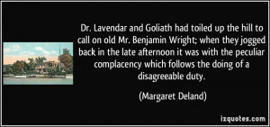 Margaret Deland Quote