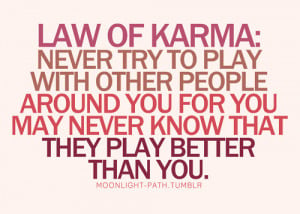 quotes about karma coming around