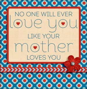 Love You Mom Quotes From Son