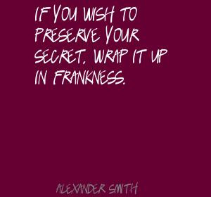 Frankness Quotes