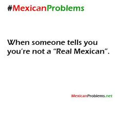 Mexican Problem #5162 - Mexican Problems