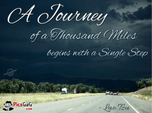 Journey Of Thousand Miles Begins With a Single Step Inspire Quote ...