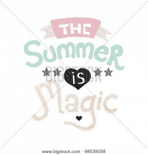 Vectores y fotos en stock de The summer is magic quote indian summer ...
