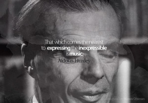 ... This is a very touching quote from an evergreen writer Aldous Huxley