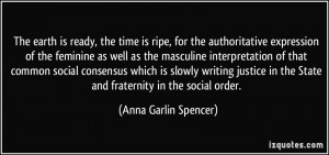 , the time is ripe, for the authoritative expression of the feminine ...