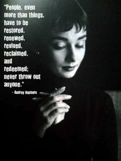... to be restored, renewed, revived, reclaimed, and redeemed; never throw