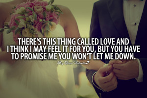 ... You But You Have To Promise Me You Wont Let Me Down - Romantic Quote