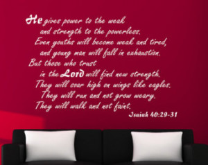 ... to the weak... Isaiah 40:29-31 Bible Verse Vinyl Wall Decal Quotes