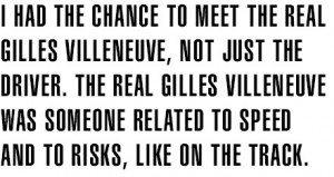 Quotes by Gilles Villeneuve