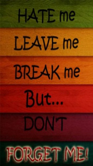 Download But dont forget me - Saying quote wallpapers