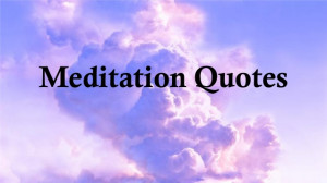 Meditation quotes