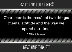 ... : mental attitude and the way we spend our time.