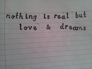 love_and_dreams_by_dreaming_is_freedom-d6kkotl.jpg