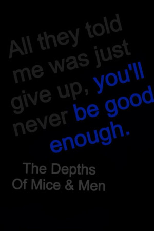 Quote by Of Mice & Men. picture made by me