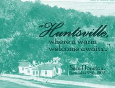 Sam Houston wrote in a letter to his close friend Ashbell Smith, 