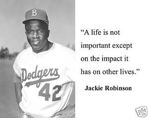 ... Robinson-A-life-is-not-important-Famous-Quote-8-x-10-Photo-Picture-d1