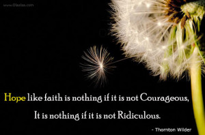motivational-inspirational-thoughts-quotes-Thornton-Wilder-Faith-Hope ...