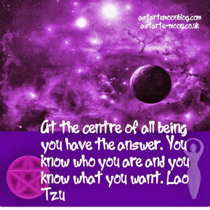 ... of all being you have the answer. Lao Tzu positive inspirational quote