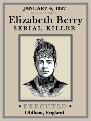 Elizabeth Berry, English Serial Killer Executed - 1887