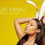 10 People Nicki Minaj Could Be Talking About On ‘Pills N Potions’