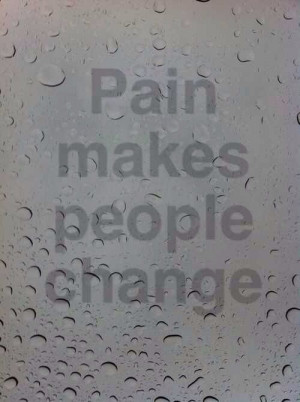 Pain Changes people