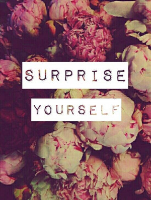 Surprise yourself