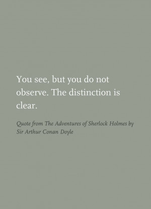 Quote from The Adventures of Sherlock Holmes by Sir Arthur Conan Doyle