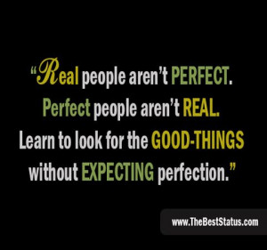 Real people aren't perfect
