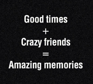Crazy Friends Quotes And...