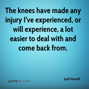 Injury I’ve Experienced, Or Will Experience, A Lot Easier To Deal ...