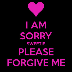 Sorry Forgive Me HD Wallpapers Quote, Forgive Me Quote