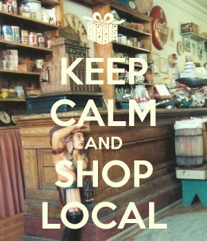 Stay Local - Buy Local - Think Local