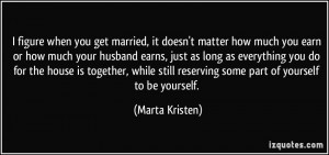 More Marta Kristen Quotes