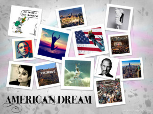 Tenets of the American Dream American Dream Collage