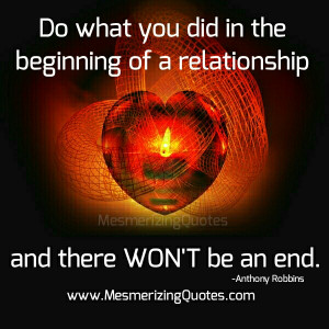 Do what you did in the beginning of a Relationship