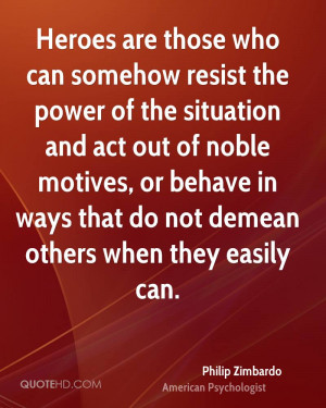 ... , or behave in ways that do not demean others when they easily can