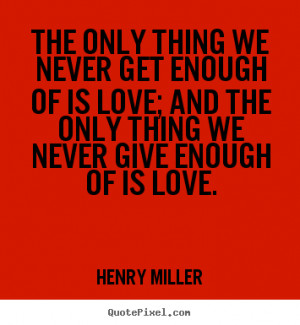 ... miller more love quotes friendship quotes inspirational quotes life