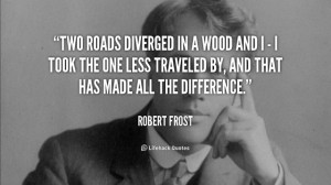 Quote Robert Frost The Best...
