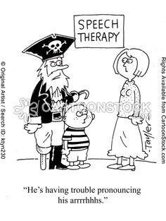 Pirate and speech therapy humor!? Too much for me. :) More