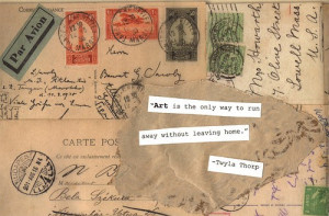 Art is the only way to run away without leaving home