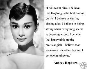 Audrey-Hepburn-I-believe-in-pink-Famous-Quote-11-x-14-Photo-Poster-b1