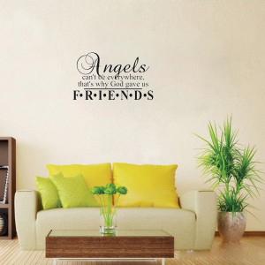 Angels Can't be Everywhere Friends Friendship Vinyl Wall Quote For ...