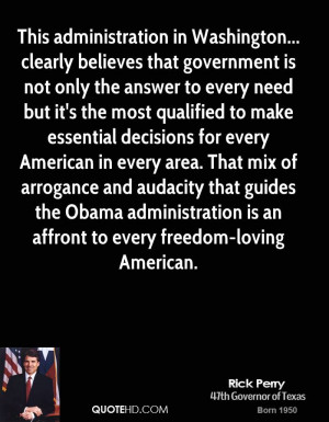 This administration in Washington... clearly believes that government ...