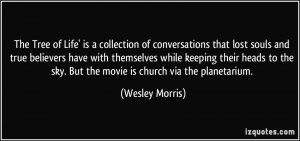 The Tree of Life' is a collection of conversations that lost souls and ...