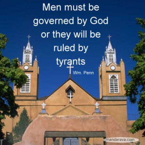 Famous Quotation - Men Must Be Governed By God - William Penn