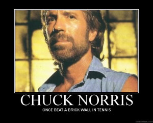 HAha, the chuck norris posts are always my favorite!