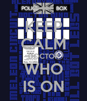 Keep Calm And Watch Doctor Who