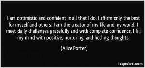 in all that I do. I affirm only the best for myself and others ...