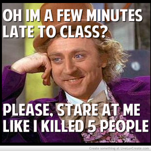 Few Minutes Late To Class