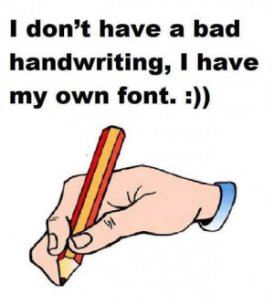 don t have a bad handwriting